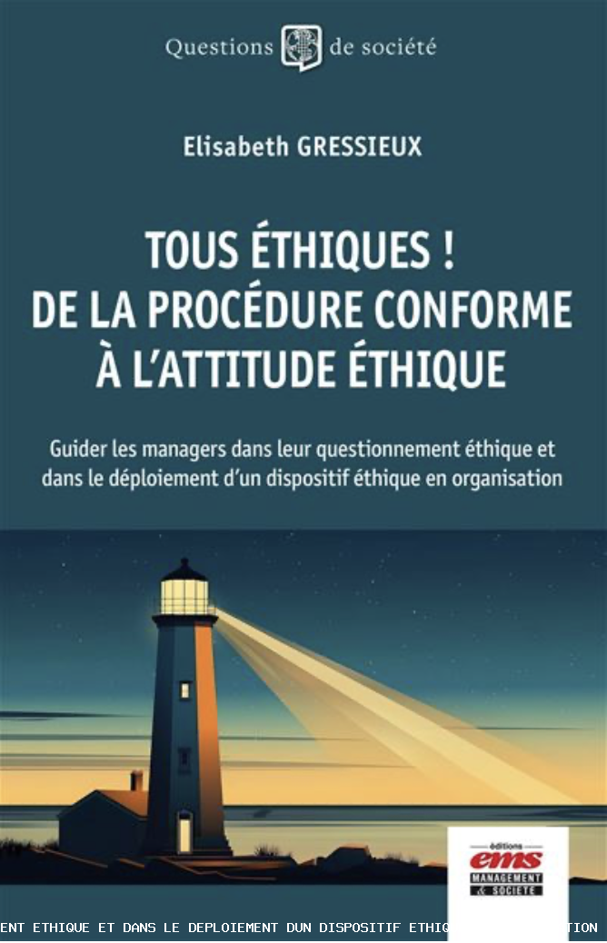 Tous éthiques ! De la procédure conforme à l'attitude éthique 